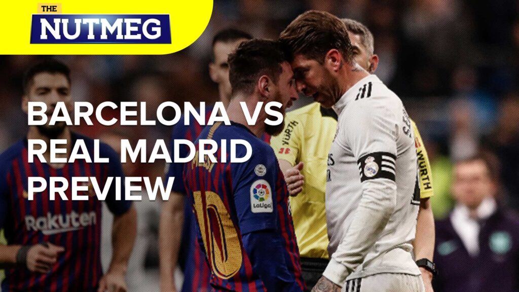 El Clasico preview: Can Barcelona get the advantage over Real Madrid?