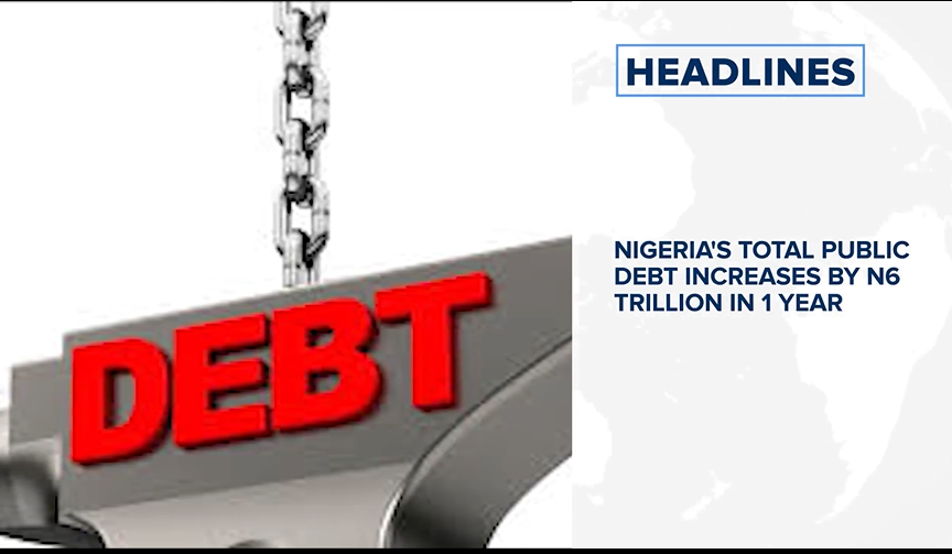 Nigeria’s total public debt increases by N6 trillion in 1 year, Pope receives vaccination and more