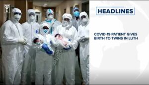 COVID-19 patient gives birth to twins In LUTH, EU backs WHO after Trump pull-out threat and more