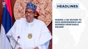 Nigeria@60: Buhari To give Independence Day Address From Eagle Square, FG lifts ban on Emirates Airlines