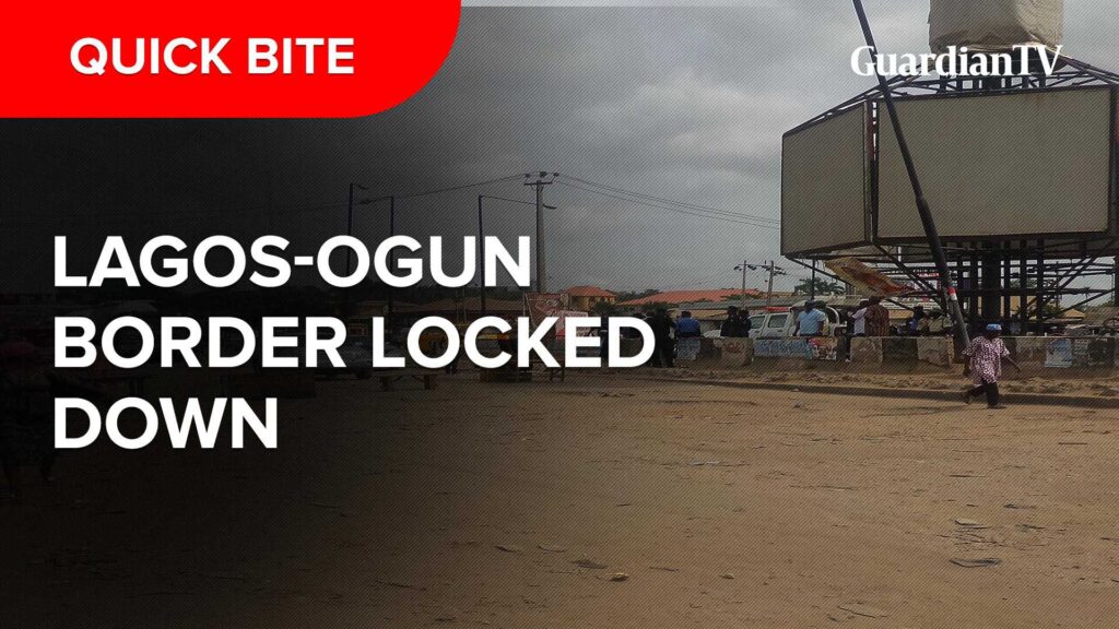 Lagos-Ogun border locked down