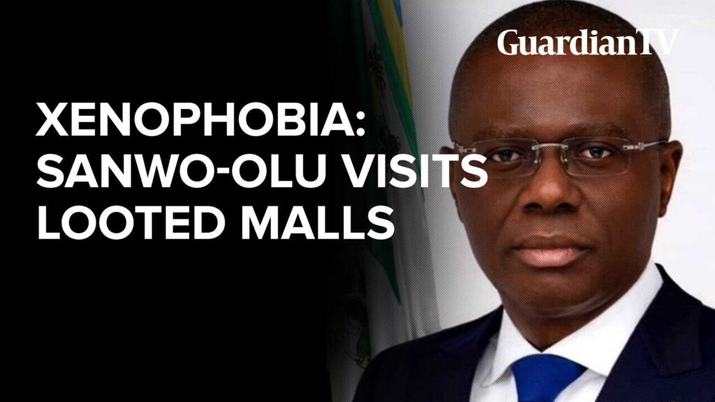 Xenophobia: Sanwo-Olu tours looted malls