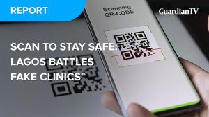Scan to stay safe: Lagos battles fake clinics