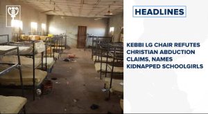 Kebbi LG chair refutes Christian abduction claims, names kidnapped schoolgirls
