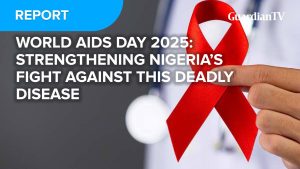 World AIDS Day 2025: Strengthening Nigeria's fight against this deadly disease