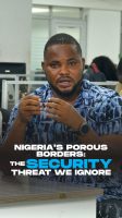 Nigeria's porous borders: The security threat we ignore