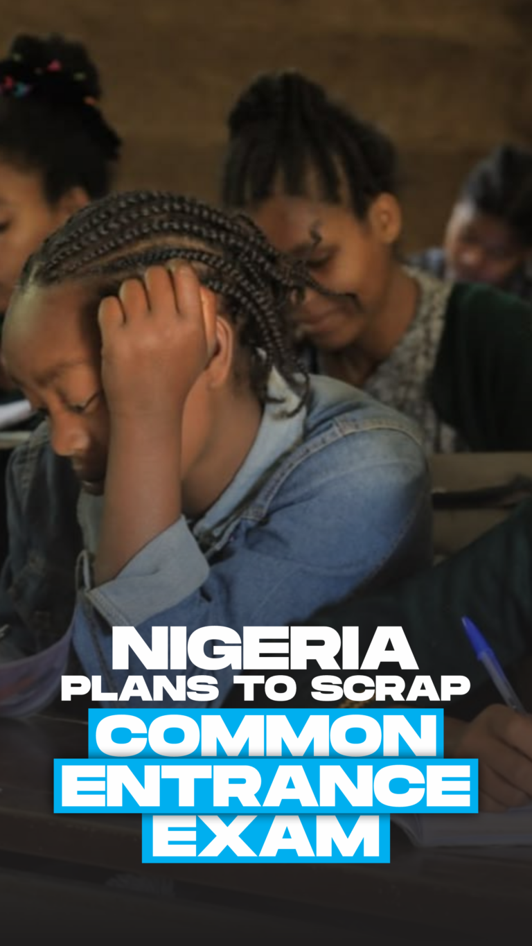 Nigeria plans to scrap the common entrance exam