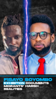 Fisayo Soyombo documents migrants’ harsh realities