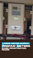 Lagos Water Supply: Prepaid Meters raise privatisation fears